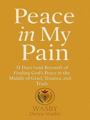 cover image of Peace In My Pain